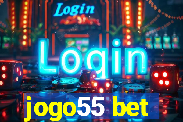 jogo55 bet